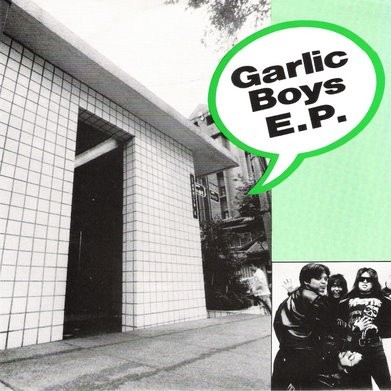 Garlic Boys E.P.