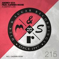 Andrey Exx - A Deeper Love (Original Edit)
