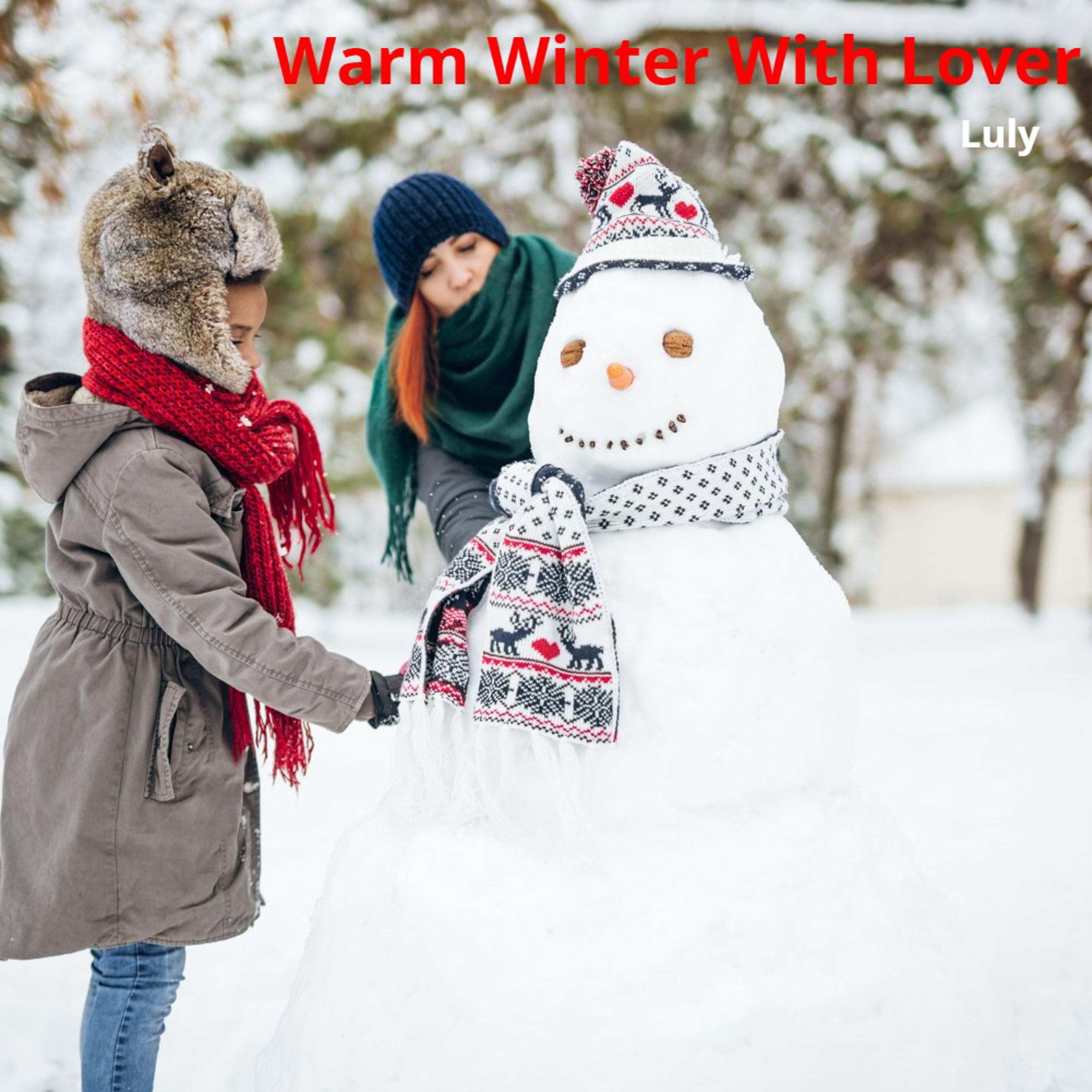 Warm Winter with Lover