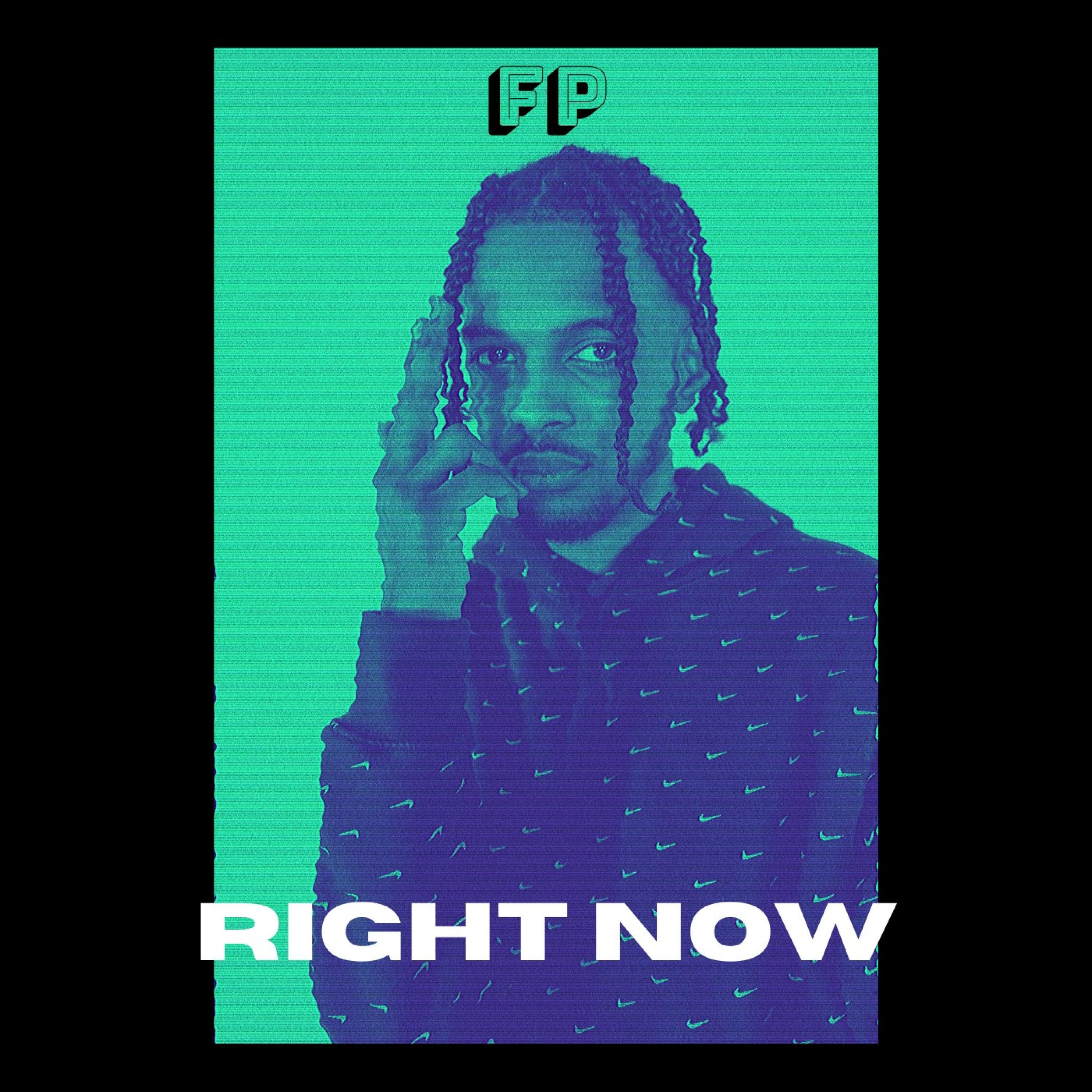 fp - Right Now