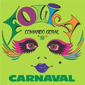 Folia Carnaval 77 - Comando Geral