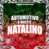 DJ Arraval - Automotivo o Macete Natalino