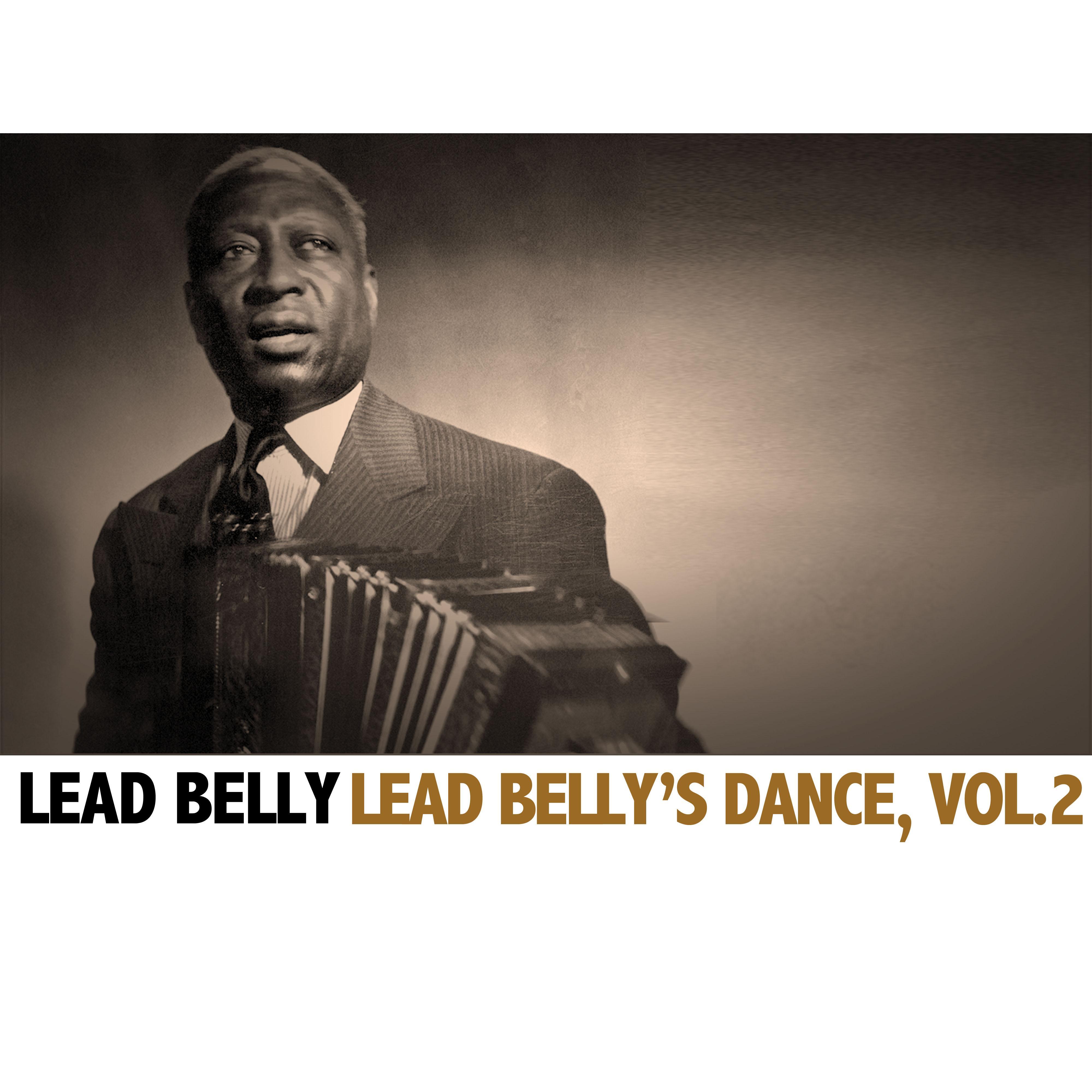 Lead Belly's Dance, Vol. 2