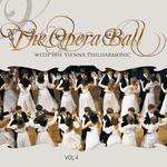 The Opera Ball with the Wiener Philharmoniker, Vol. 4专辑