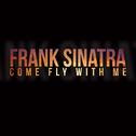 Frank Sinatra - Come Fly with Me专辑