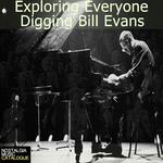 Exploring Everyone Digging Bill Evans专辑