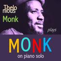 Thelonious Monk plays Monk on Piano Solo专辑