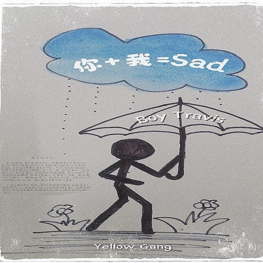 你+我=Sad