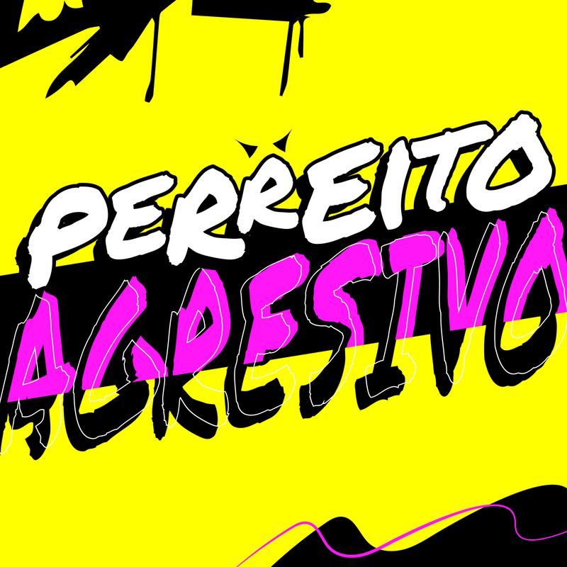 Perreito Agresivo专辑