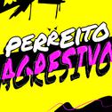 Perreito Agresivo专辑