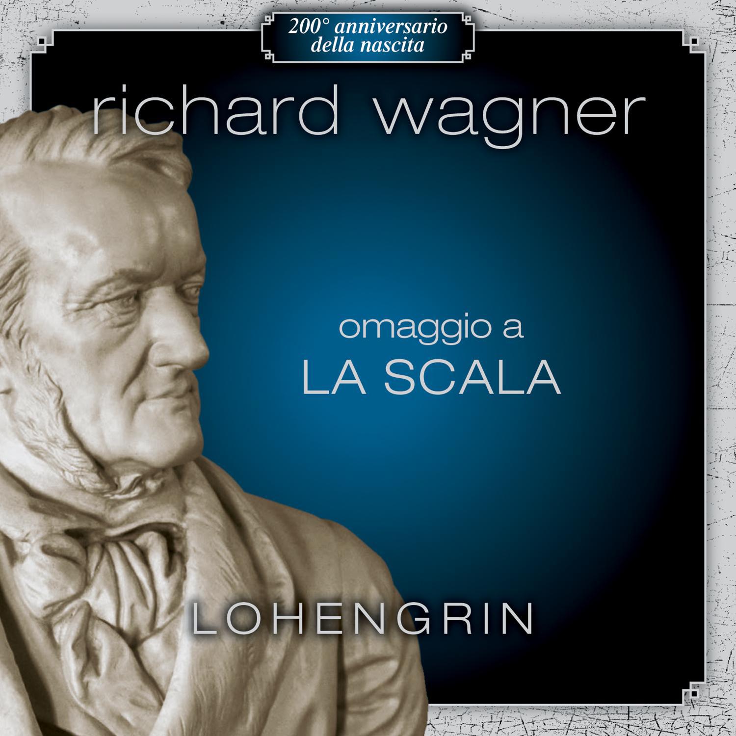 Omaggio a La Scala, Lohengrin专辑