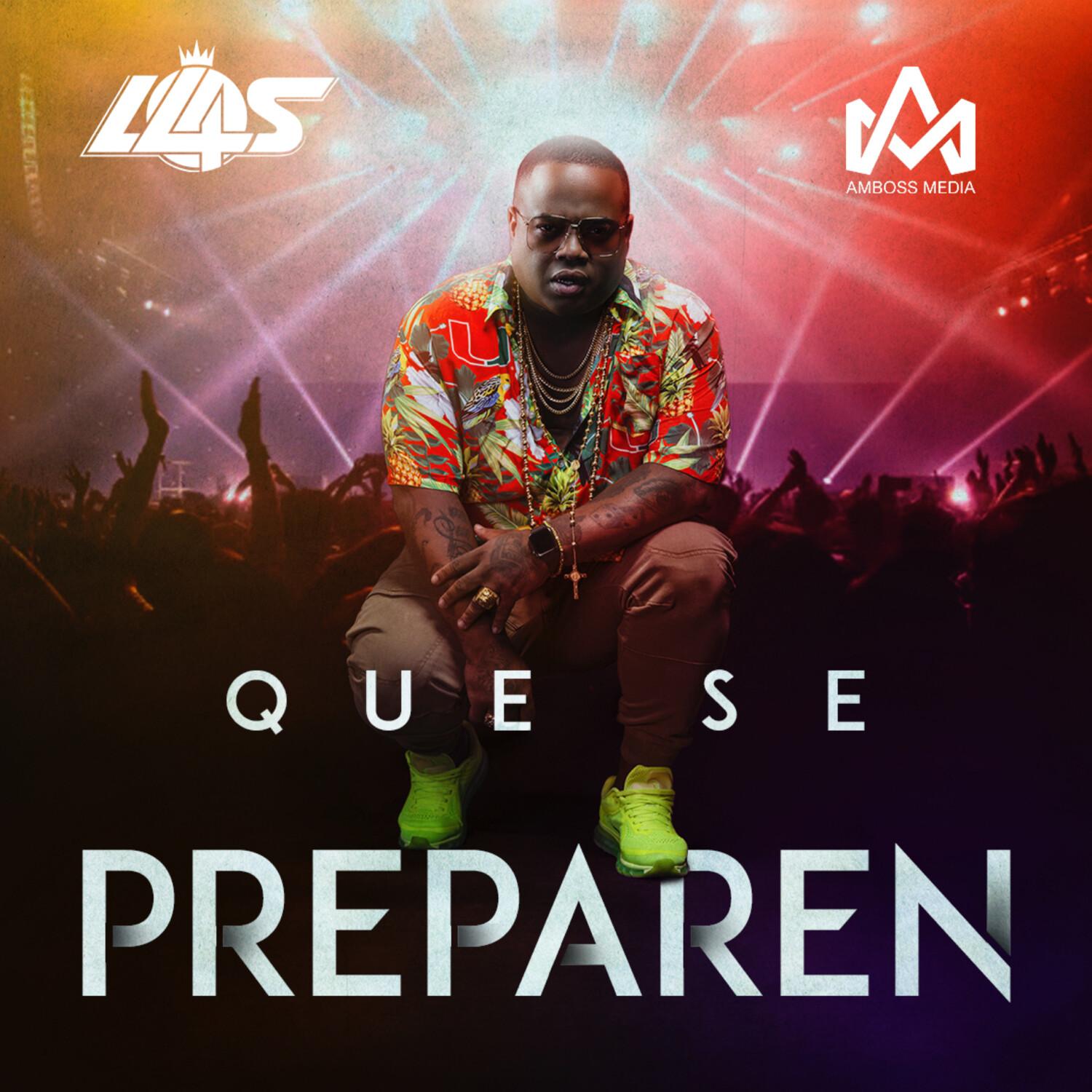 Que Se Preparen