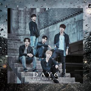 Day6 - Stop The Rain （升5半音）