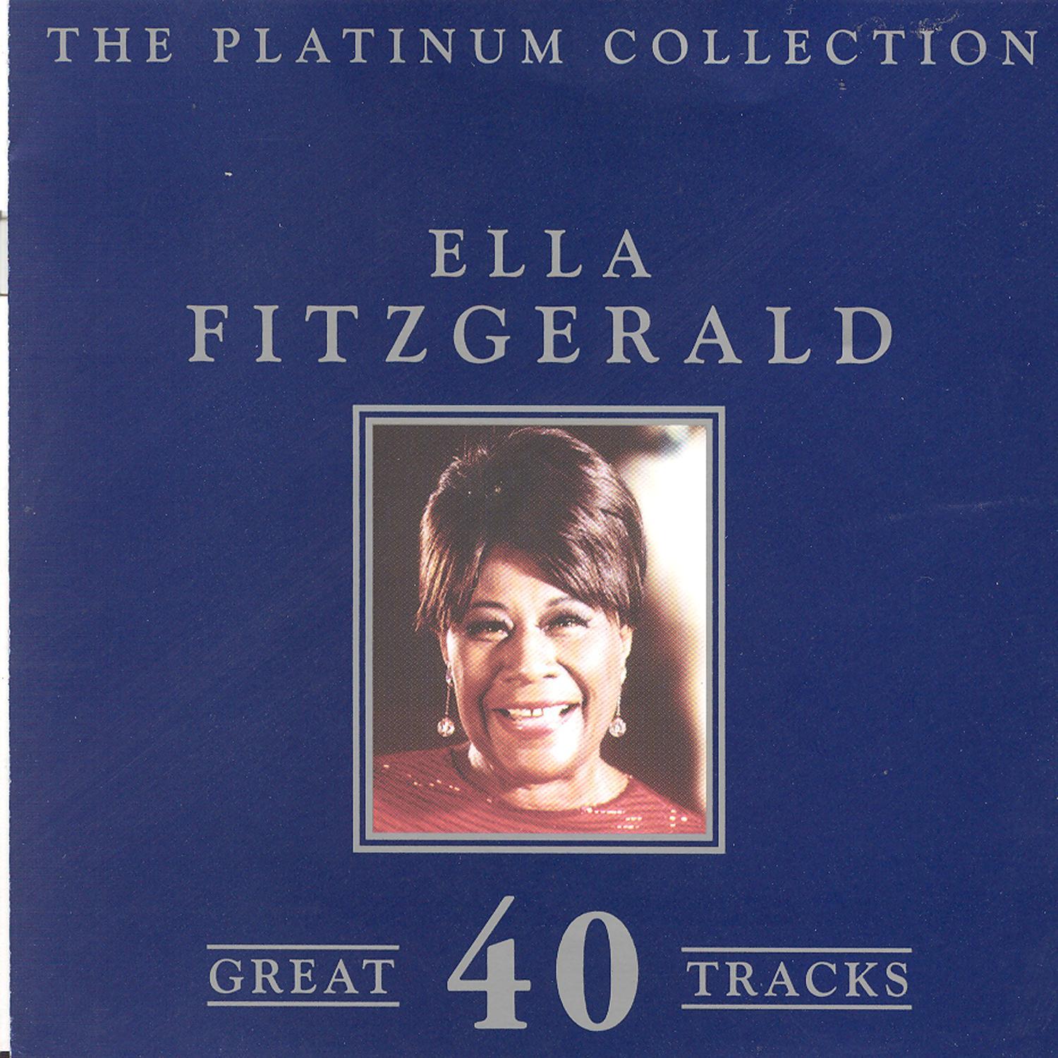 The Platinum Collection - Ella Fitzgerald