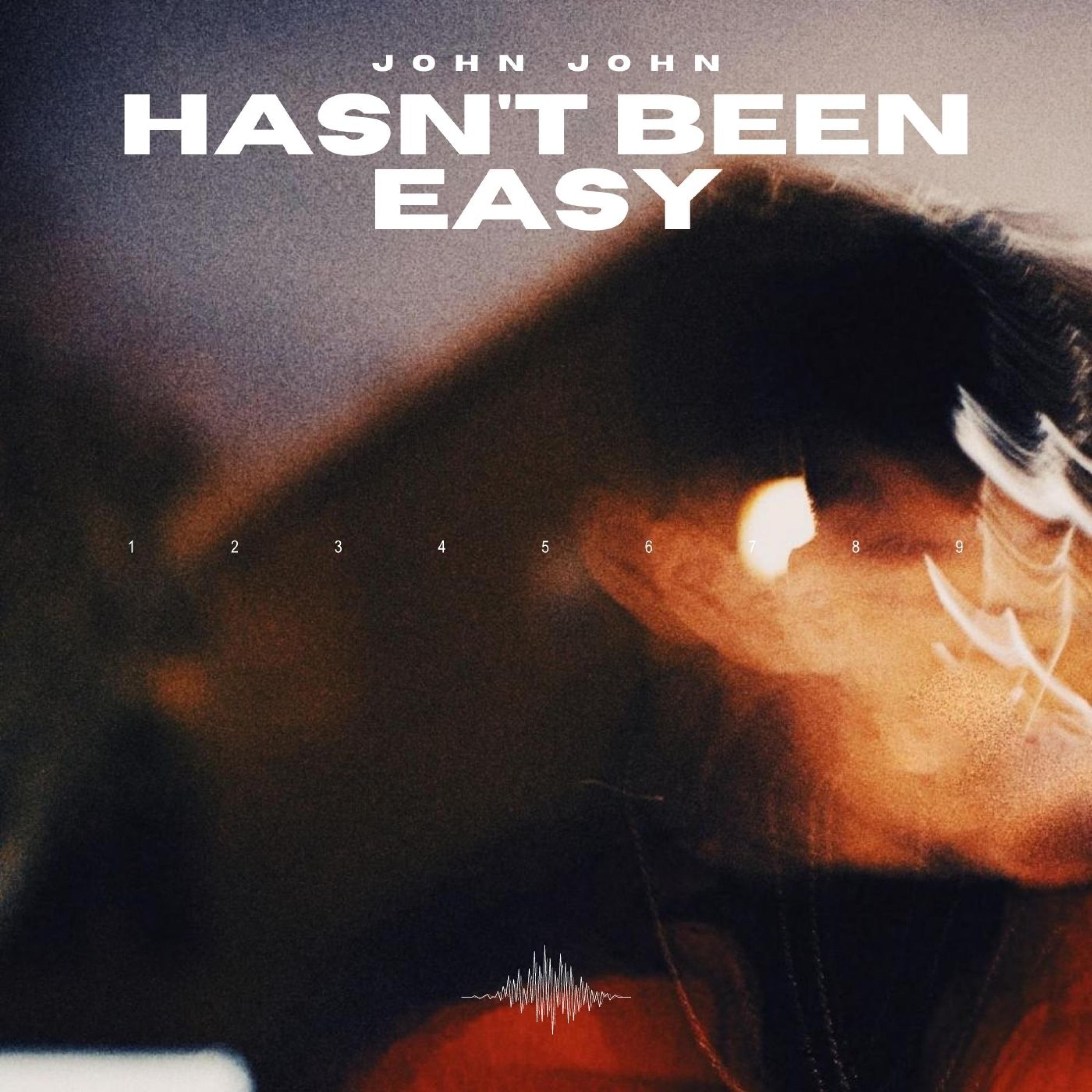 Hasn't Been Easy