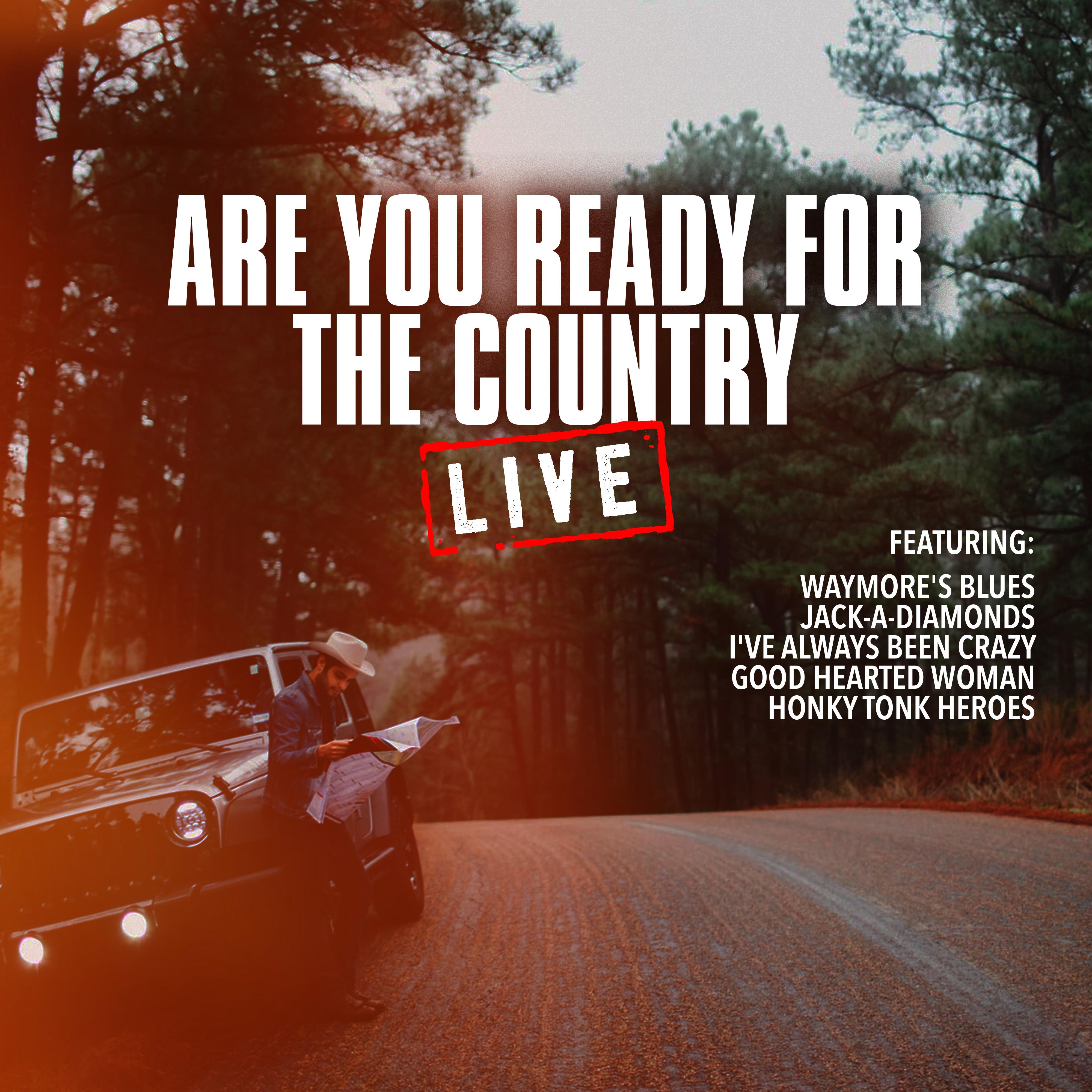 Are You Ready For the Country (Live)
