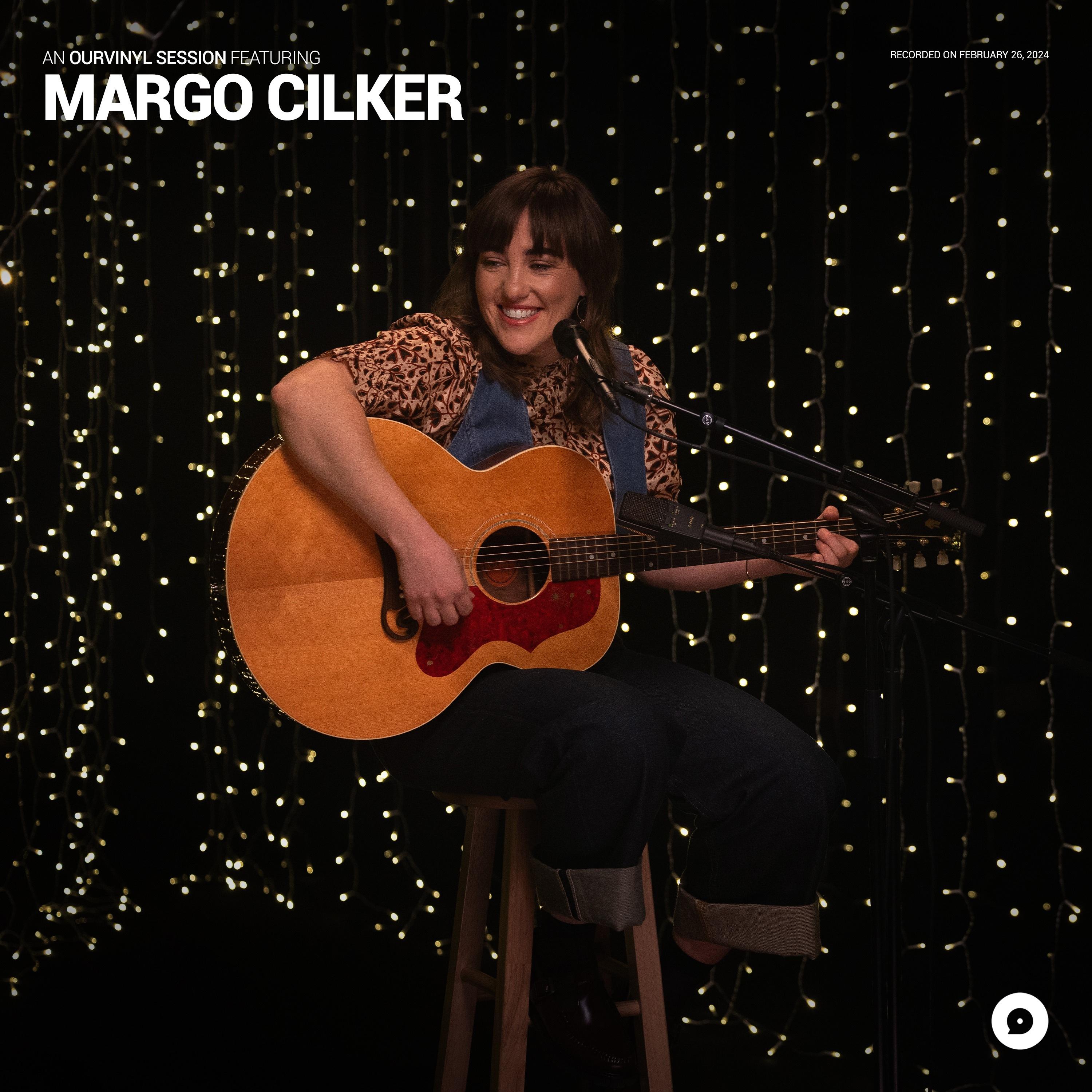 Margo Cilker - Tehachapi (OurVinyl Sessions)