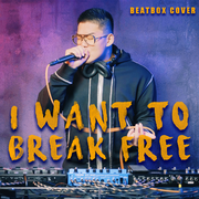 I Want To Break Free（beatboxer张泽 Remix）