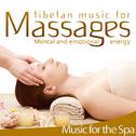 Tibetan Music for Massages. Mental and Emotional Energy. Music for the Spa专辑