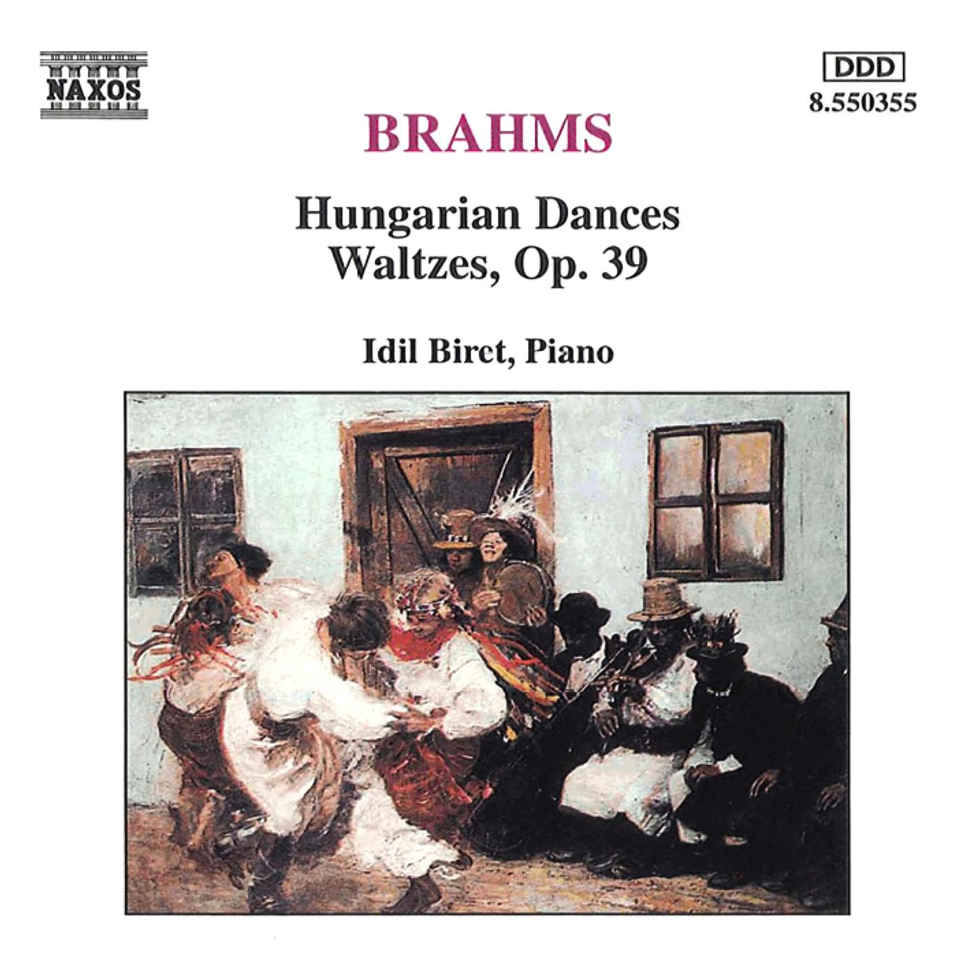 BRAHMS, J.: Hungarian Dances / Waltzes, Op. 39 (Biret)