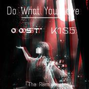 Do What You Love(Remix)