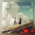 You Are Not Alone