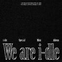 We are i-dle专辑