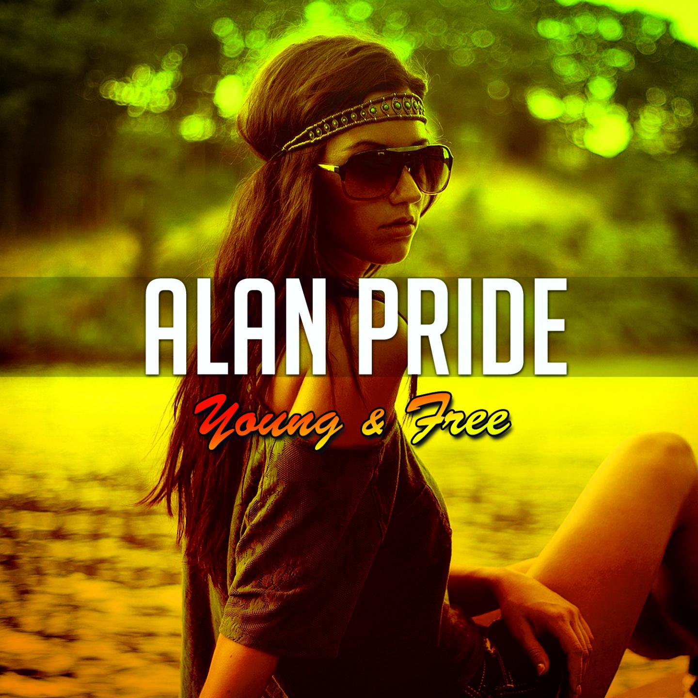 Alan Pride - Young & Free (Julien Kern & Greg Gyll Remix)