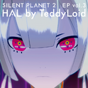 SILENT PLANET 2 EP Vol.3 by HAL专辑