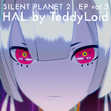 SILENT PLANET 2 EP Vol.3 by HAL专辑