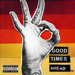 Good Times Ahead专辑