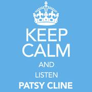 Keep Calm and Listen Patsy Cline