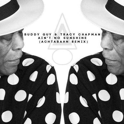 Ain't No Sunshine (Achtabahn Remix)