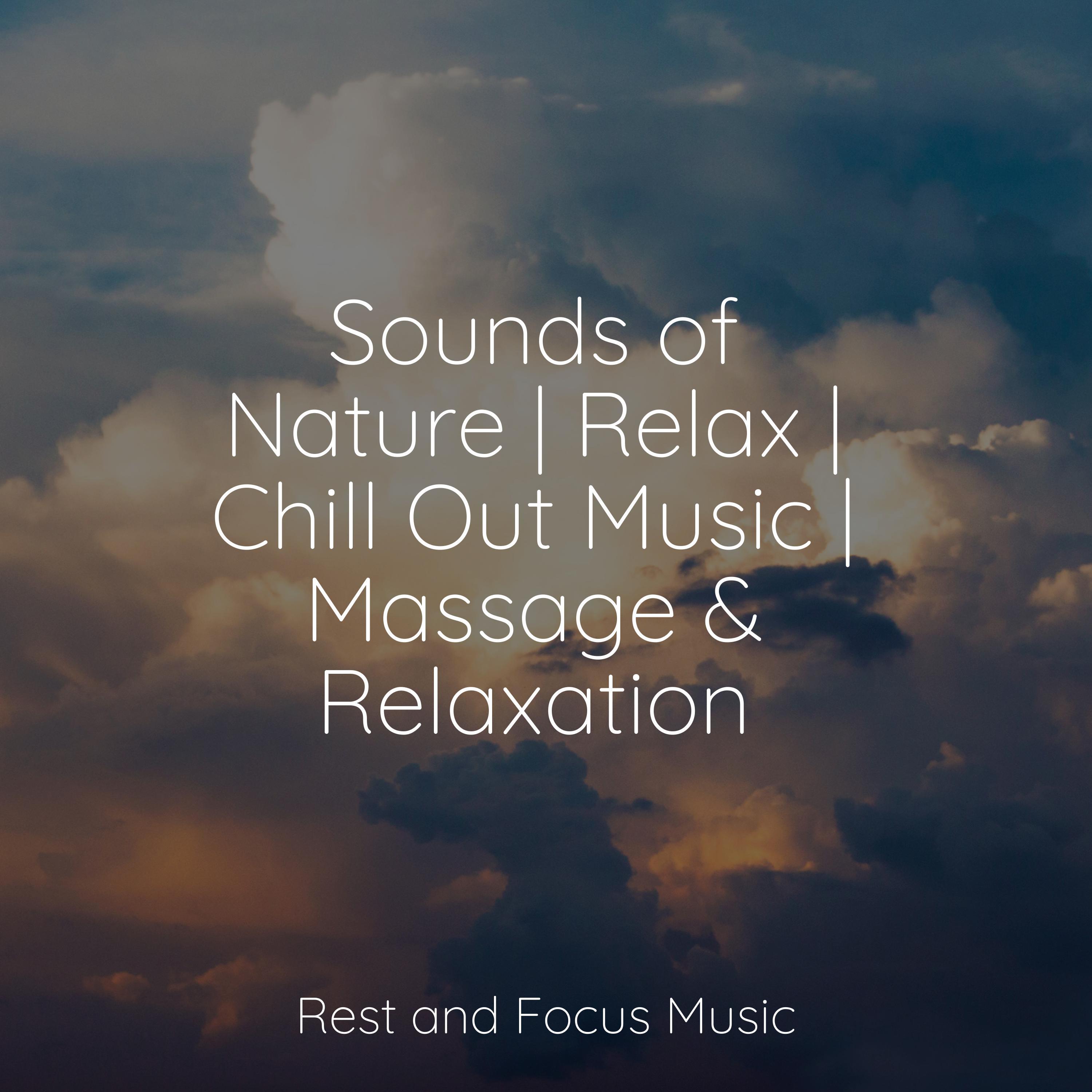 Sounds of Nature | Relax | Chill Out Music | Massage & Relaxation ...