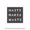 Haste Makes Waste专辑