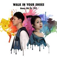 原版伴奏 《Walk In Your Shoes》-Anny Shi-伴奏
