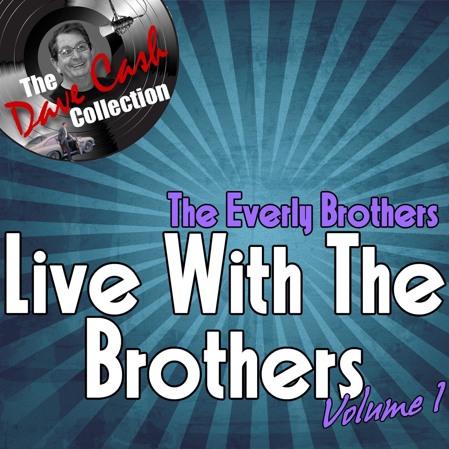 Live With The Brothers Volume 1 - [The Dave Cash Collection]