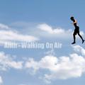 Walking on Air