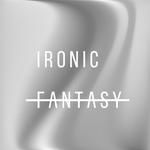 Ironic Fantasy专辑