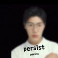 persist