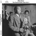 The Charlie Parker Years, Vol. 3专辑