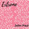 John Paul - Extreme