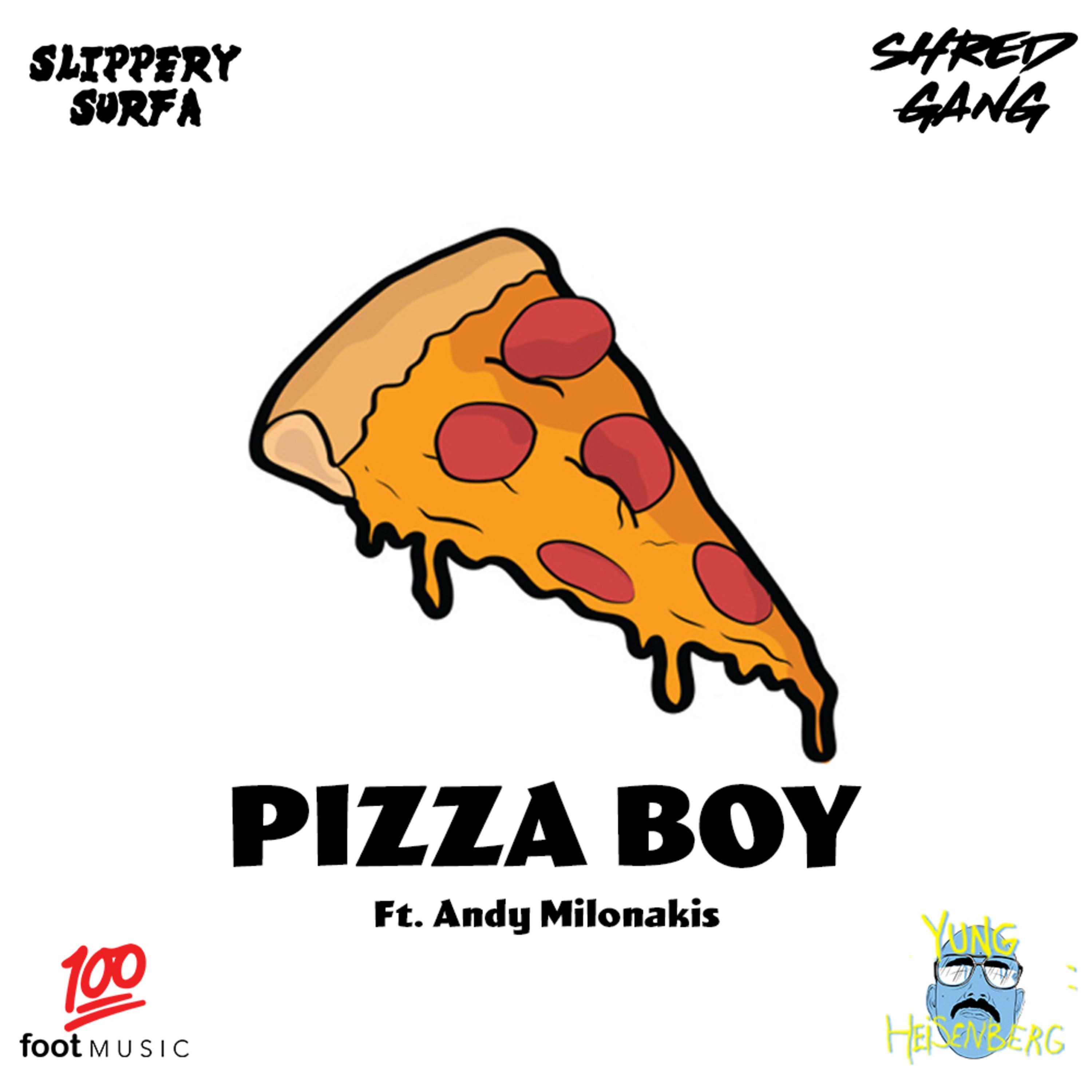 Pizza Boi (feat. Andy Milonakis & Nik Nikateen)