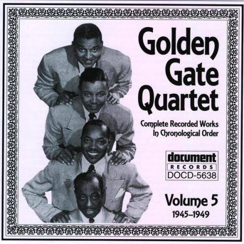 Golden Gate Quartet Vol. 5 (1945-1949)