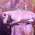 25 Storms For Sleep