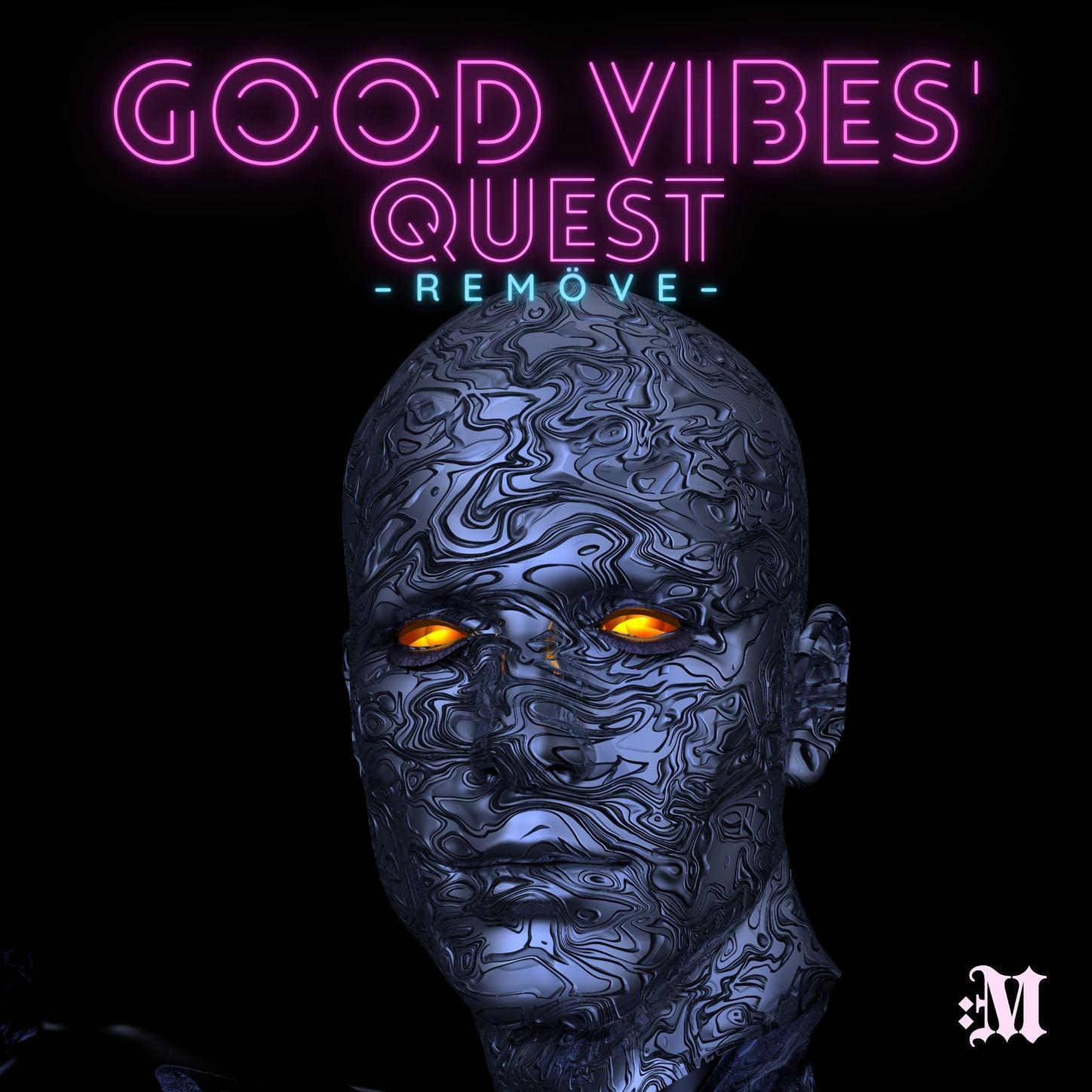 Good vibes' Quest