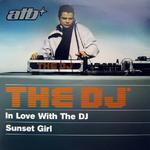 The DJ™ - Sunset Girl / In Love With The DJ专辑