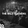 The Wild Feathers - Fire (OurVinyl Sessions)