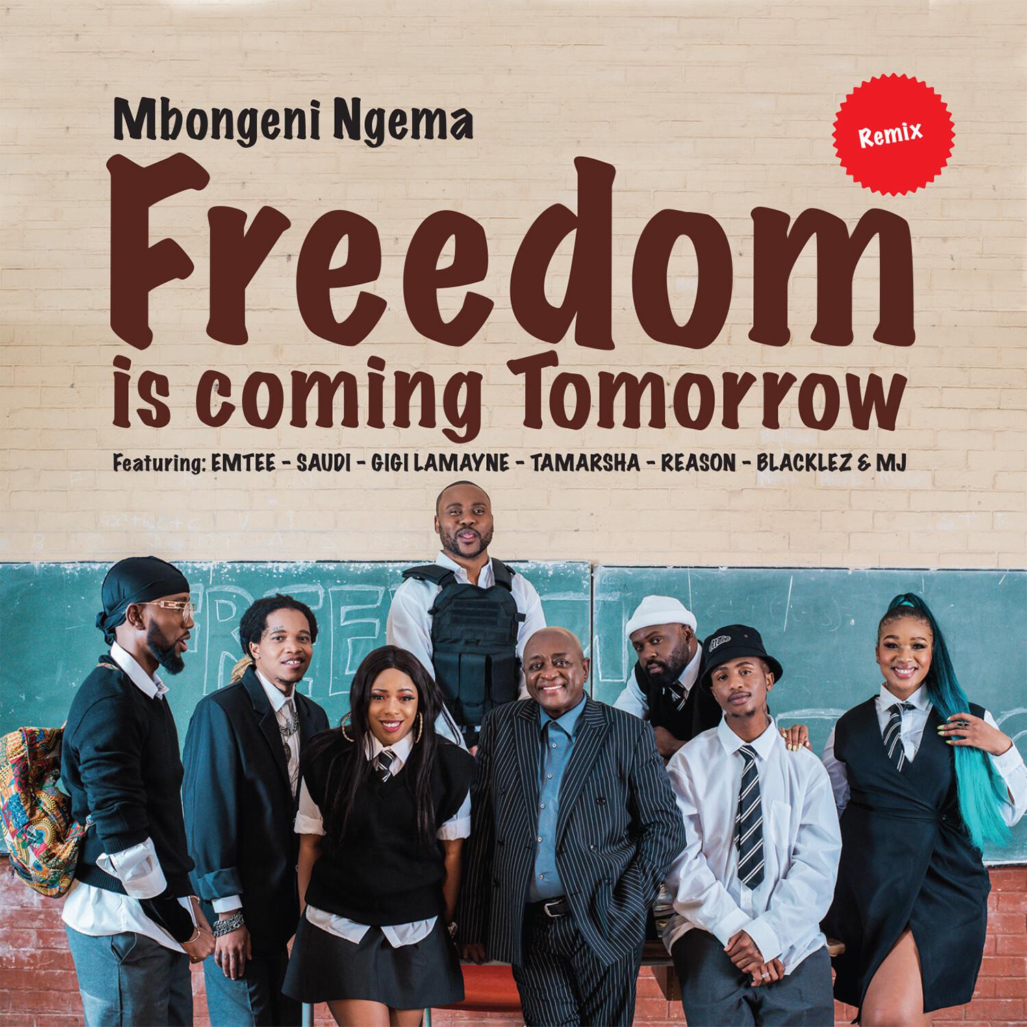 Mbongeni Ngema - Freedom Is Coming Tomorrow (Remix)