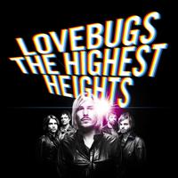 The Highest Heights - Lovebugs (Switzerland)